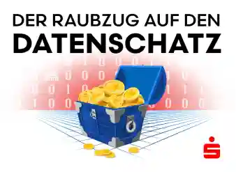 Teaserbild zum vierten Teil: Der Raubzug auf den Datenschatz